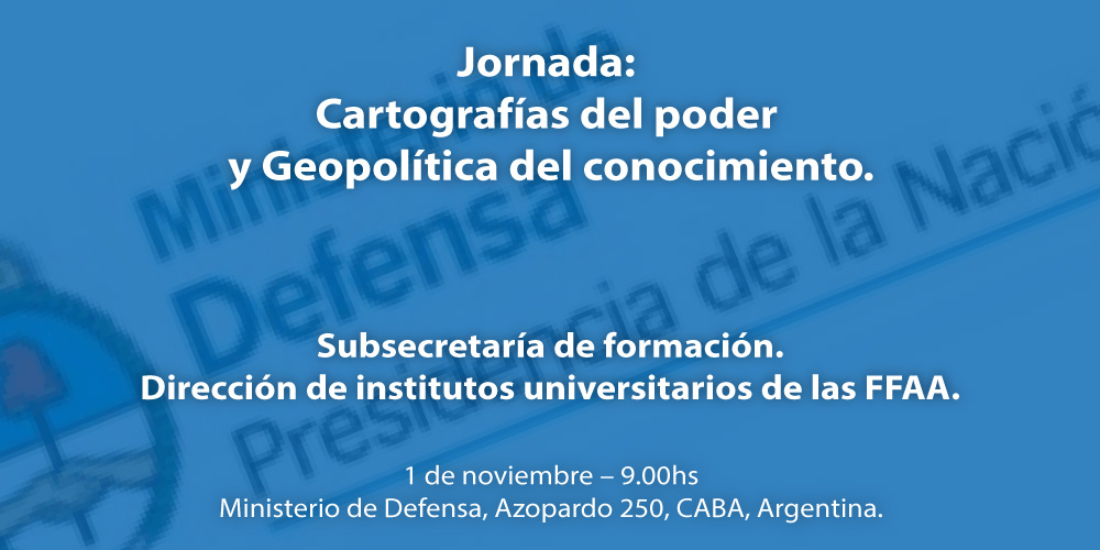 Cartografías del poder y Geopolítica del conocimiento.